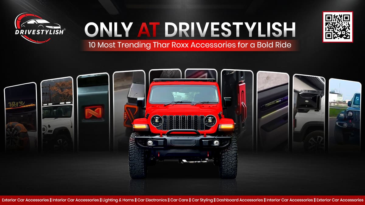 10 Most Trending Thar Roxx Accessories for a Bold Ride Only at Drivestylish!