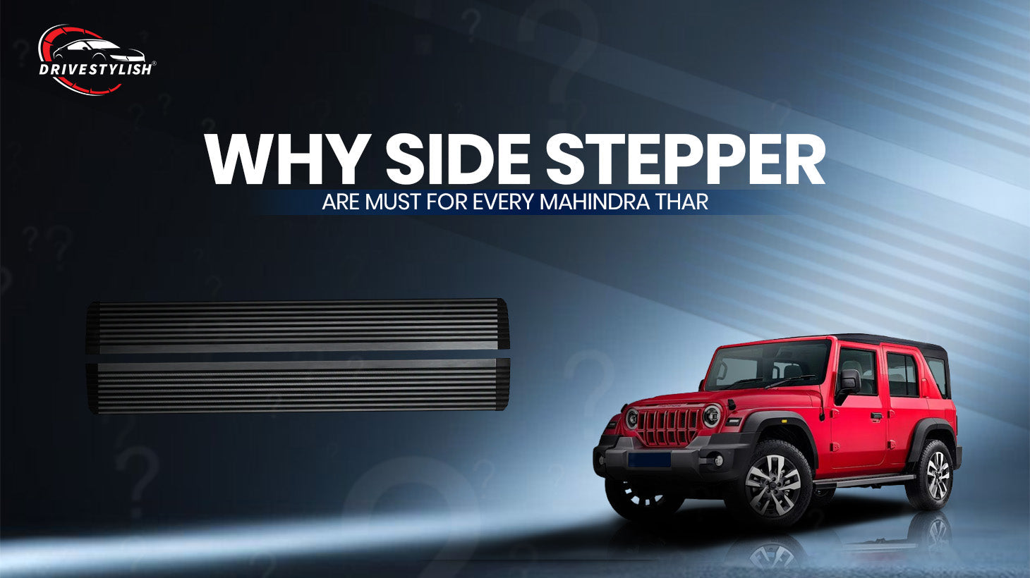 Mahindra Thar car with E-Side Steppers premium modification upgrade