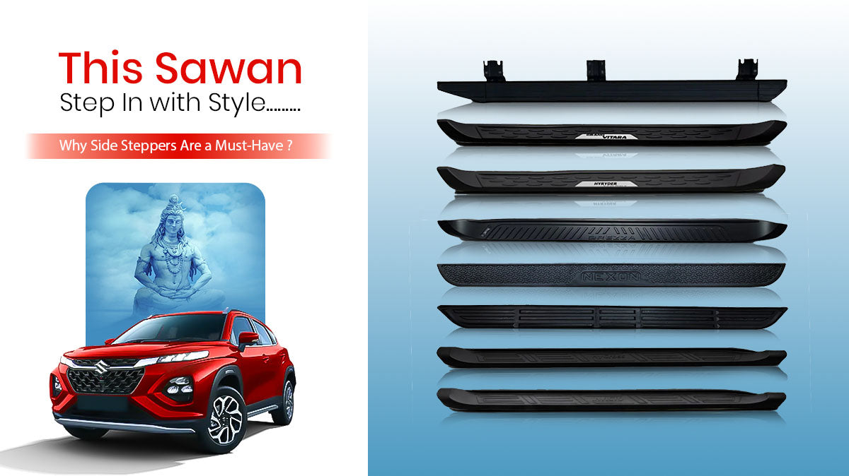 This Sawan, Step In with Style: Why Car Side Steppers Are a Must-Have