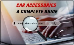 Car Accessories - Everything You Need to Know