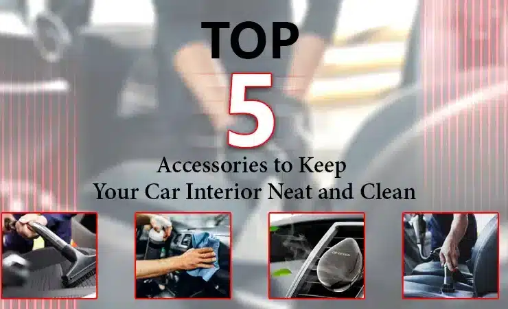 top-5-car-accessories-to-keep-car-interior-neat-and-clean.jpg-1.webp